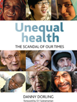 Unequal Health: The scandal of our times