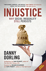 Injustice: Why social inequality still persists