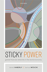 Sticky Power: Global Financial Networks in the World Economy
