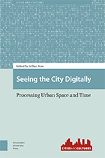 Seeing the City Digitally: Processing Urban Space and Time