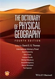 The Dictionary of Physical Geography, 4th Edition
