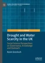 Drought and water scarcity in the UK: Social science perspectives on governance, knowledge and outreach