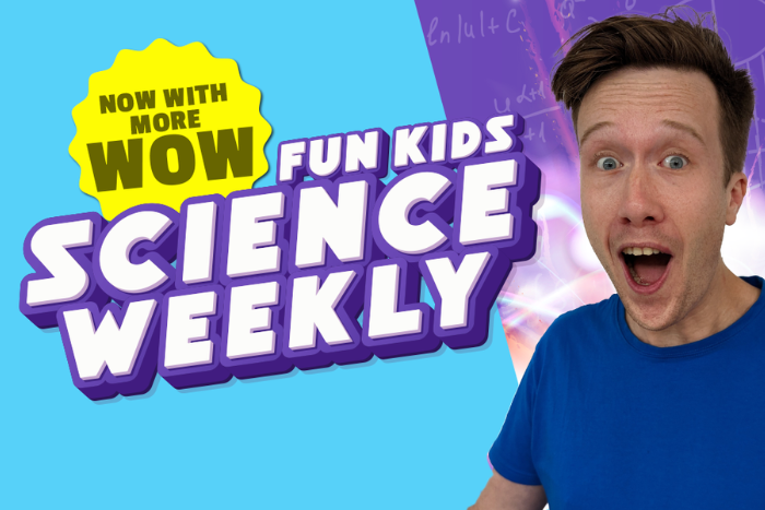 Fun Kids Science Weekly podcast