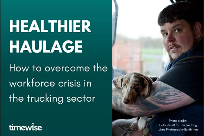 Healthier Haulage report image. Credit: Timewise/Holly Revell for Trucking Lives